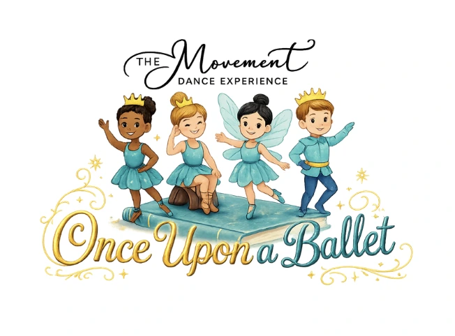 Once Upon A Ballet by The Movement Dance Experience